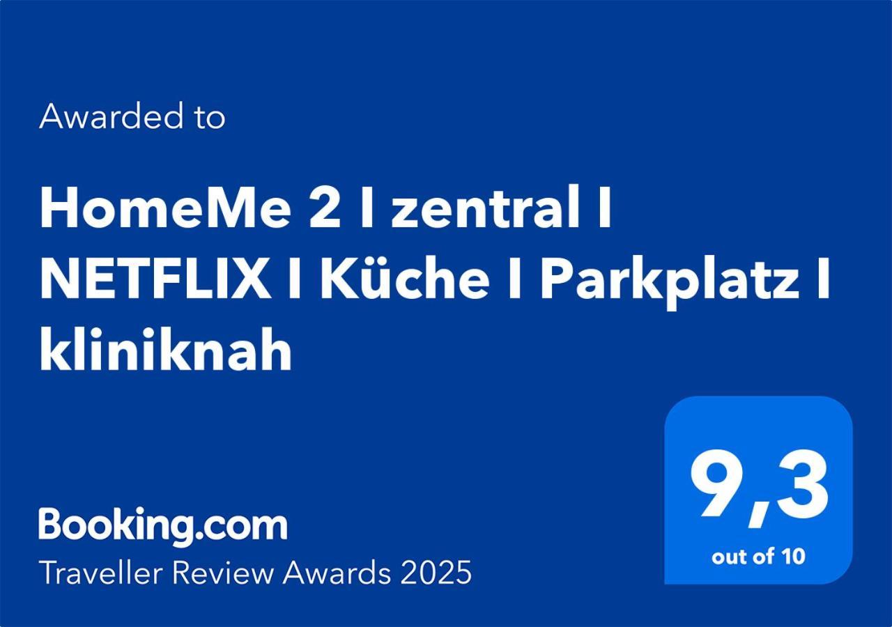 Apartment Homeme 2 I Zentral I Netflix I Kueche I Parkplatz I Kliniknah *